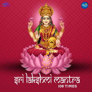 Sri Lakshmi Mantra 108 Times