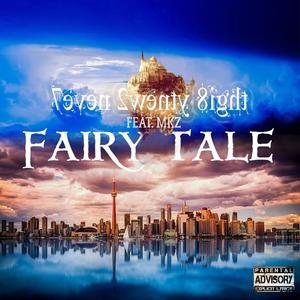 Fairy Tale(feat. MKZ) (Explicit)