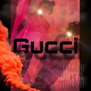 Gucci (feat. PGNSAINE) [Explicit]