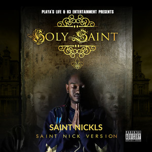 Holy Saint (Explicit)