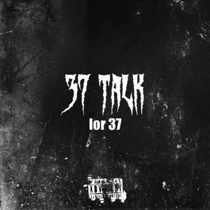 37 Talk (Explicit)