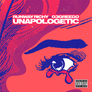 Unapologetic(feat. 03 Greedo) (Explicit)