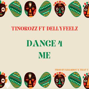 Dance 4 me (feat. Dellyfeelz)