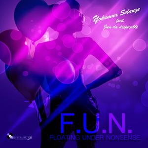 F.U.N (Floating Under Influence) [feat. Jun da Dispicable]