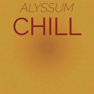 Alyssum Chill