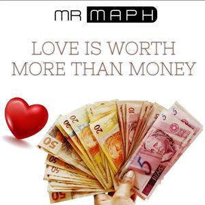 LOVE IS WORTH MORE THAN MONEY (Radio Edit)
