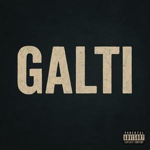 Galti (Explicit)