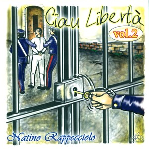 Ciau libertà (Vol.2)