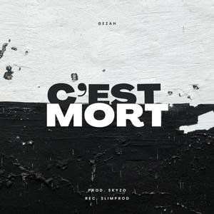 C'est mort (Explicit)
