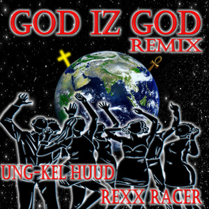 GOD IZ GOD (Remix)