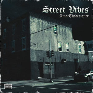 Street Vibes (Explicit)