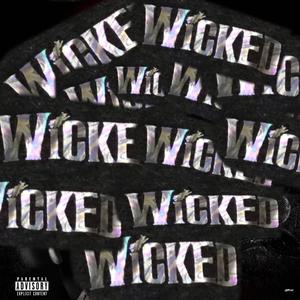 Wicked (Explicit)