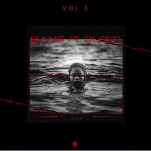 BANG IT OUTT! (Explicit)