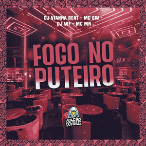 Fogo no Puteiro (Explicit)