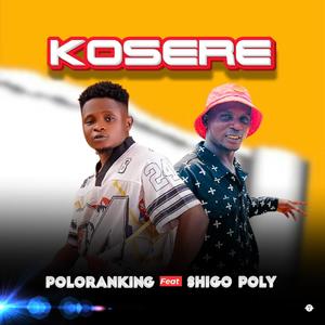 Kosere (feat. Shigo poly)