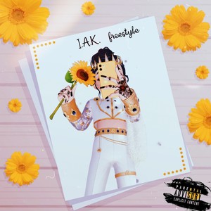 I.A.K. (freestyle) [Explicit]