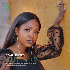 Complicated (feat. Lolly La Kay)