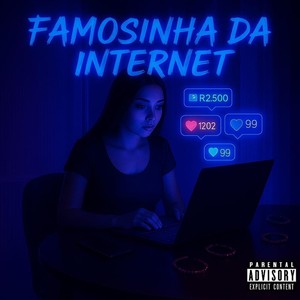 Famosinha da Internet (Explicit)