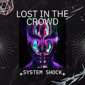 Lost In The Crowd (Explicit)