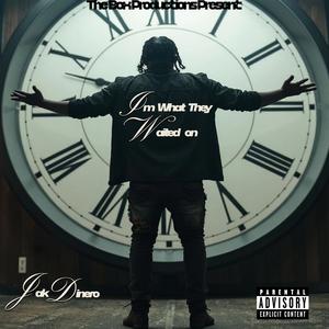 Im what they waited on (Explicit)