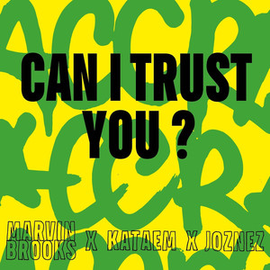 Can I Trust You (Explicit)