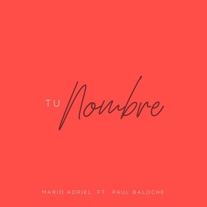 Tu Nombre (feat. Paul Baloche)