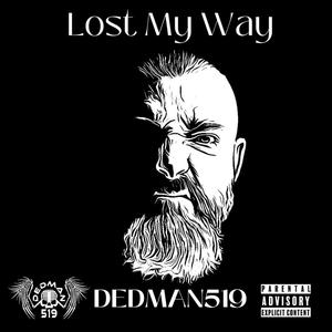 Lost My Way (Explicit)