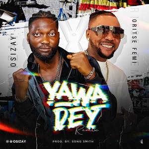 Yawa Dey (Single)