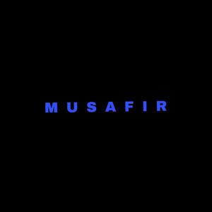 Musafir (feat. Himanahu) [Explicit]