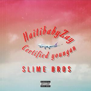 Slime Bros (Explicit)