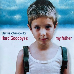 Hard Goodbyes: My Father