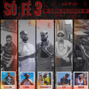 Só Fé 3 (Vida de Chefe) (Explicit)