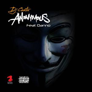 Anonymous (feat. Danno) (Explicit)