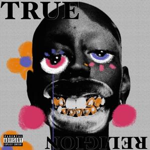 True Religion (Explicit)