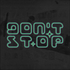 Don't Stop (Explicit)