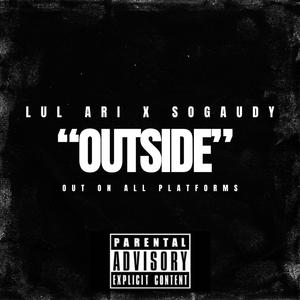 OUTSIDE (feat. So Gaudy) [Explicit]