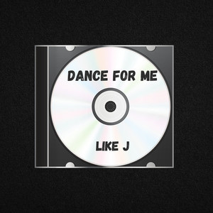 Dance For Me