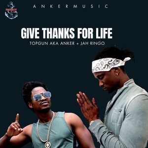 Give Thanks for Life