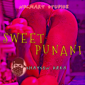 SWEET PUNANI (Explicit)