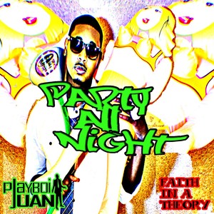 Party All Night (feat. Faith in a Theory)