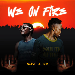 We on Fire (Explicit)