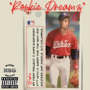 RookieDreamz (Explicit)