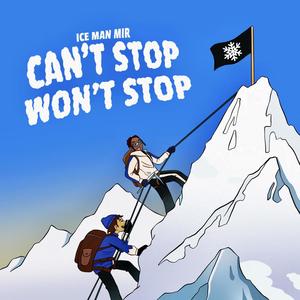 Can't Stop Won't Stop (Explicit)