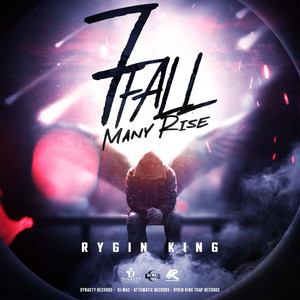 7 Fall Many Rise (Explicit)