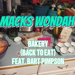 BAKERY (BACK TO EAT) (feat. Bart Pimpson) (Explicit)