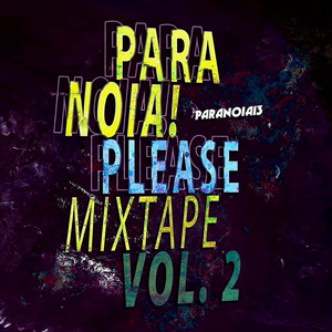 Paranoia! Please Mixtape, Vol. 2 (Explicit)