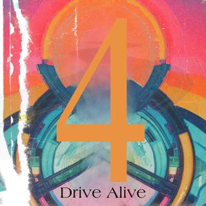 Drive Alive (Explicit)