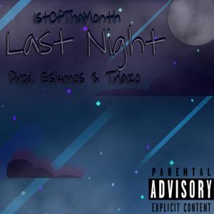 Last Night (Explicit)