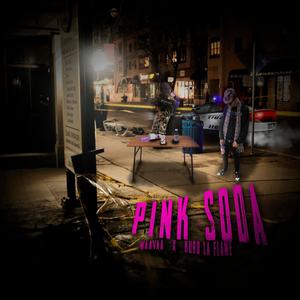 Pink Soda (feat. KuroLaFlame) (Explicit)