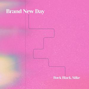 Brand New Day (feat. Silke)